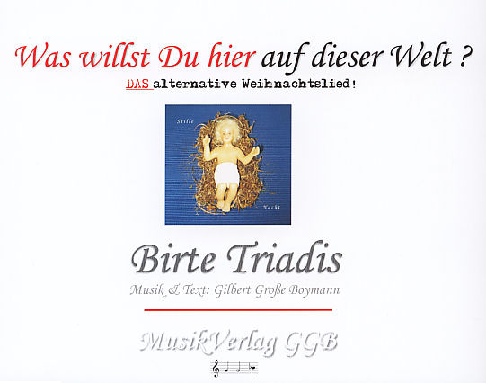 Was willst Du hier auf dieser Welt